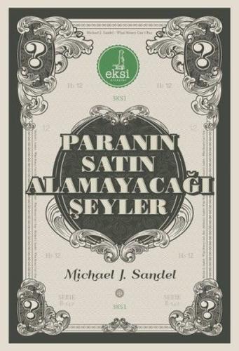 Paranın Satın Alamayacağı Şeyler | Kitap Ambarı