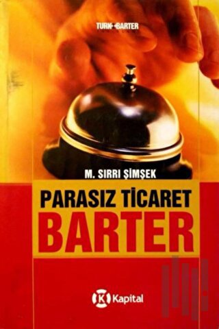 Parasız Ticaret: Barter (Ciltli)