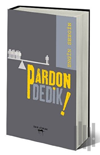 Pardon Dedik!