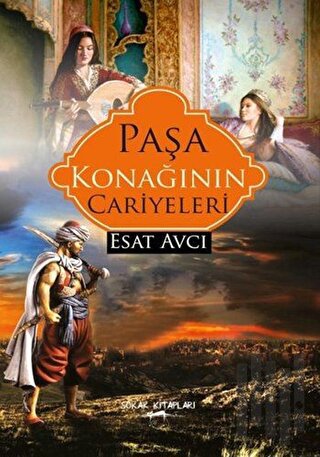 Paşa Konağının Cariyeleri