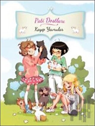 Pati Dostları-Kayıp Yavrular