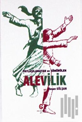 Paylaşılamayan ve Sömürülen Alevilik