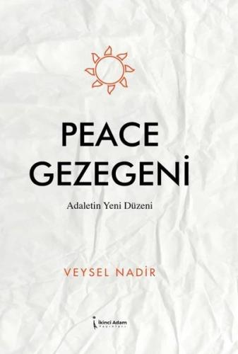 Peace Gezegeni - Adaletin Yeni Düzeni