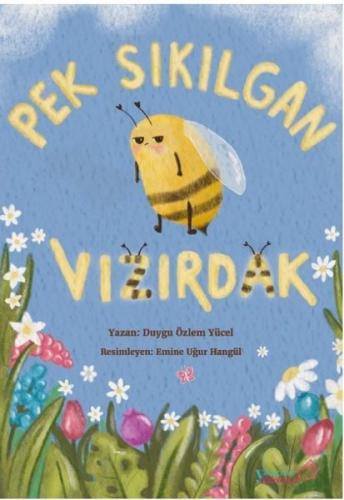 Pek Sıkılgan Vızırdak