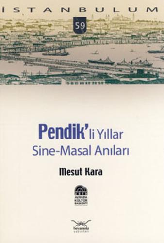 Pendik'li Yıllar Sine-Masal Anıları