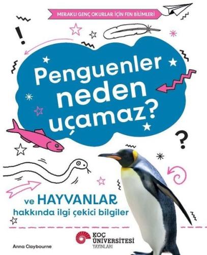Penguenler Neden Uçamaz? Ve Hayvanlar Hakkında İlgi Çekici Bilgiler - 
