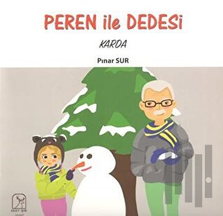 Peren ile Dedesi Karda