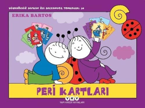 Uğurböceği Sevecen ile Salyangoz Tomurcuk 38: Peri Kartları | Kitap Am