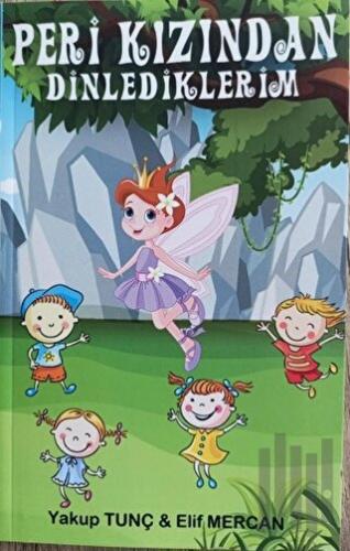 Peri Kızından Dinlediklerim