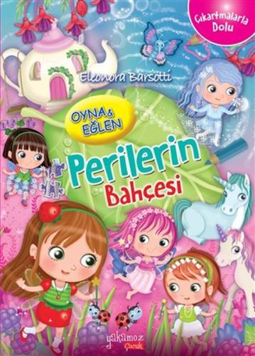 Perilerin Bahçesi - Oyna ve Eğlen-Çıkartmalarla Dolu