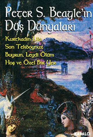 Peter S. Beagle’ın Düş Dünyaları