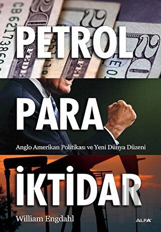 Petrol - Para - İktidar