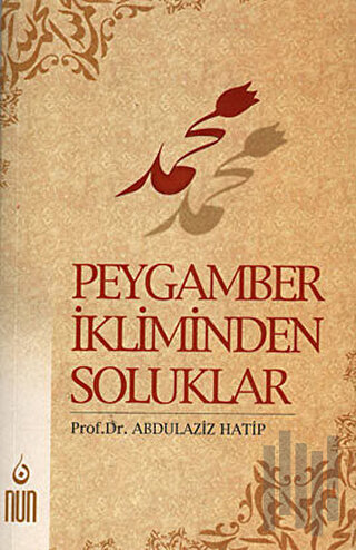 Peygamber İkliminden Soluklar