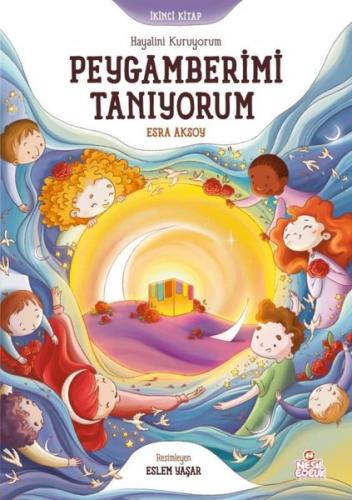 Peygamberimi Tanıyorum - Hayalini Kuruyorum-İkinci Kitap