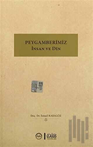 Peygamberimiz İnsan ve Din