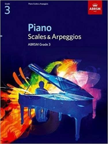 Piano Scales & Arpeggios Grade 3 (ABRSM Scales & Arpeggios)