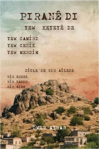 Pirane di yew keyeye di - Zazaca | Kitap Ambarı