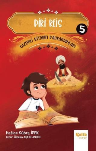 Piri Reis - Gizemli Kitabın Kahramanları 5 | Kitap Ambarı