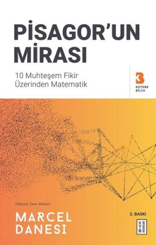 Pisagor'un Mirası - 10 Muhteşem Fikir Üzerinden Matematik