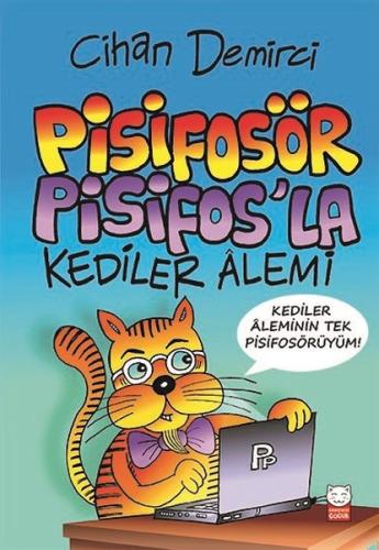 Pisifosör Pisifos’la Kediler Alemi | Kitap Ambarı
