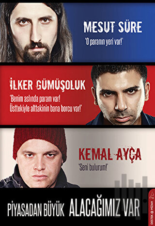 Piyasadan Büyük Alacağımız Var