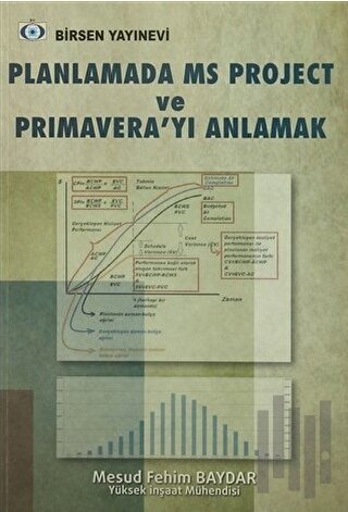 Planlamada MS Project ve Primavera’yı Anlamak