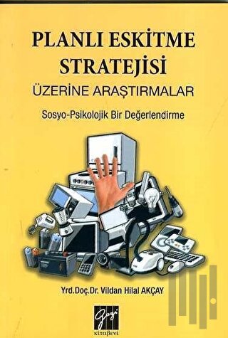 Planlı Eskitme Stratejisi Üzerine Araştırmalar
