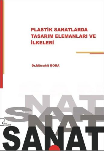 Plastik Sanatlarda Tasarım Elemanları ve İlkeleri