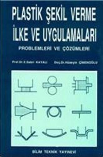 Plastik Şekil Verme İlke ve Uygulamaları Problemleri ve Çözümleri | Ki