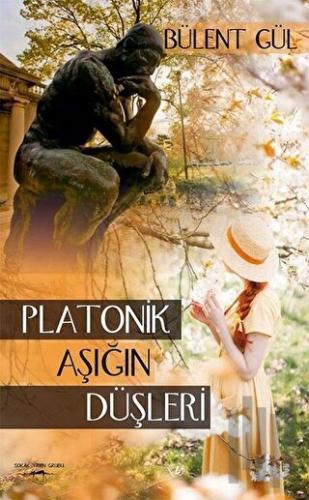 Platonik Aşığın Düşleri | Kitap Ambarı
