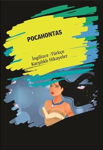 Pocahontas-İngilizce Türkçe Karşılıklı Hikayeler