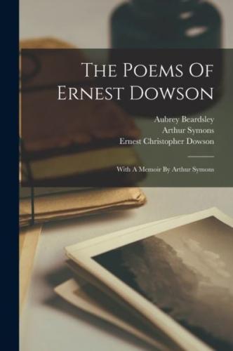 Poems Of Ernest Dowson