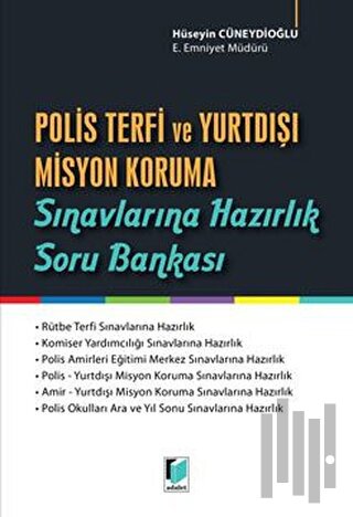 Polis Terfi ve Yurtdışı Misyon Koruma Sınavlarına Hazırlık Soru Bankası