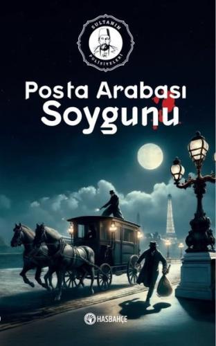 Posta Arabası Soygunu - Sultanın Polisiyeleri 2 | Kitap Ambarı