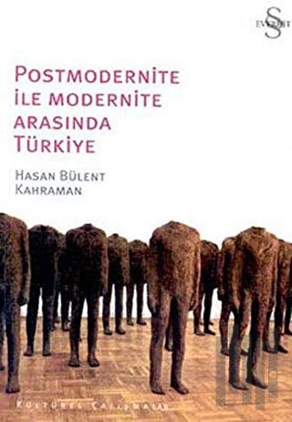 Postmodernite ile Modernite Arasında Türkiye