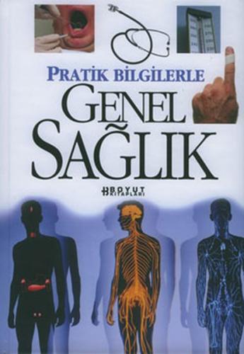 Pratik Bilgilerle Genel Sağlık (Ciltli)