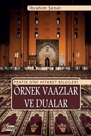 Pratik Dini Hitabet Bilgileri Örnek Vaazlar Ve Dualar
