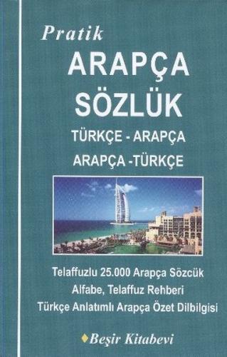 Pratik Türkçe-Arapça /Arapça-Türkçe Sözlük