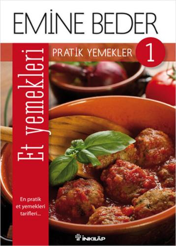 Pratik Yemekler 1- Et Yemekleri