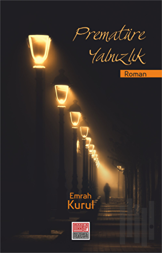 Prematüre Yalnızlık | Kitap Ambarı