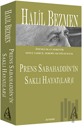 Prens Sabahaddin’in Saklı Hayat(lar)ı