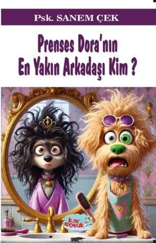 Prenses Dora'nın En Yakın Arkadaşı Kim?