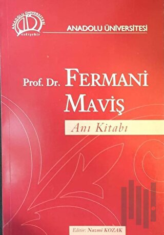 Prof. Dr. Fermani Maviş Anı Kitabı