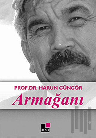 Prof. Dr. Harun Güngör Armağanı