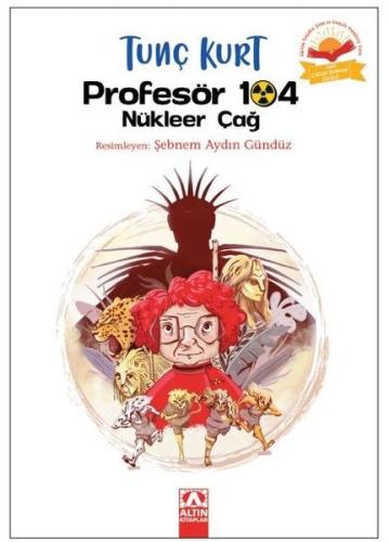 Profesör 104 Nükleer Çağ | Kitap Ambarı