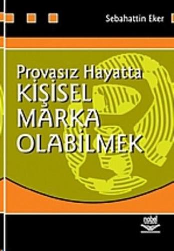 Provasız Hayatta Kişisel Marka Olabilmek | Kitap Ambarı