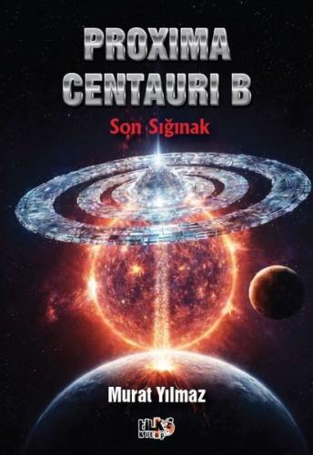 Proxima Centauri B. - Son Sığınak