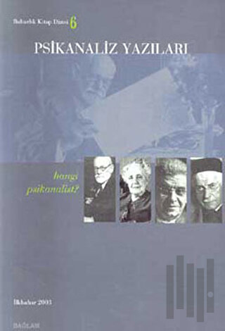 Psikanaliz Yazıları 6 - Hangi Psikanalist?