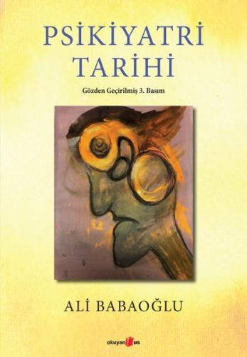 Psikiyatri Tarihi - Gözden Geçirilmiş 3. Basım