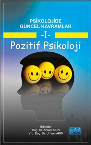Psikolojide Güncel Kavramlar - 1 Pozitif Psikoloji
